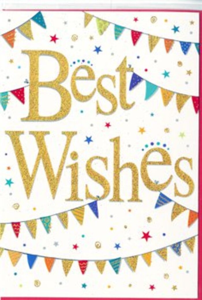 In this image, a lively Best Wishes card is presented with a balance of fun and refinement that feels very much at home in Lewisham's creative, community-focused atmosphere. Dominating the centre, the phrase Best Wishes is written in large, flowing script rendered in gleaming gold. The finish looks slightly raised and glittery, as though the letters are coated in metallic foil or fine shimmer, creating a tactile impression even through the image. The warm, luminous gold stands out against a bright white background, giving the greeting a sense of importance while keeping the overall design understated and sophisticated. Curving gracefully across the top and bottom are strands of bunting, like the colourful decorations you might see at a summer fete in Ladywell Fields. Each tiny triangular flag is a distinct, bold colour-deep red, rich blue, vivid green, golden yellow, and soft pink-with playful patterns such as dots, stripes, and small geometric shapes adding texture and variety. The bunting hangs in gentle arcs that visually cradle the golden text, suggesting a soft sway in an invisible breeze. Around these elements, scattered stars and round confetti-like dots create a halo of colour, as if they are still floating in the air from an unseen celebration just out of frame. Despite the abundance of detail, generous areas of white space keep the card feeling light and breathable, never crowded. The mood is genuinely upbeat and supportive, ideal for marking any milestone: a new job in one of Lewisham's offices, a moved-into flat near Blackheath, or a well-earned qualification. It's the kind of card that pairs beautifully with a fresh bouquet, sending heartfelt congratulations and encouragement across SE13.